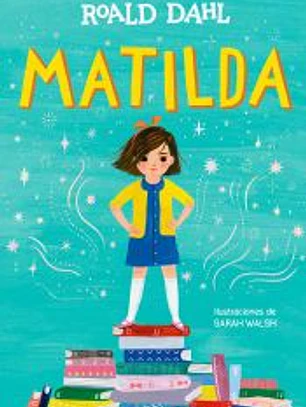 Matilda. Edición ilustrada (Colección Alfaguara Clásicos)