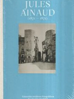 La Cataluña de Jules Ainaud (1871 - 1872)