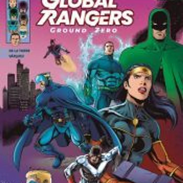 Global Rangers. Ground Zero 1