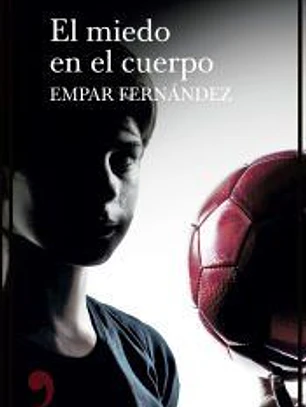 El miedo en el cuerpo
