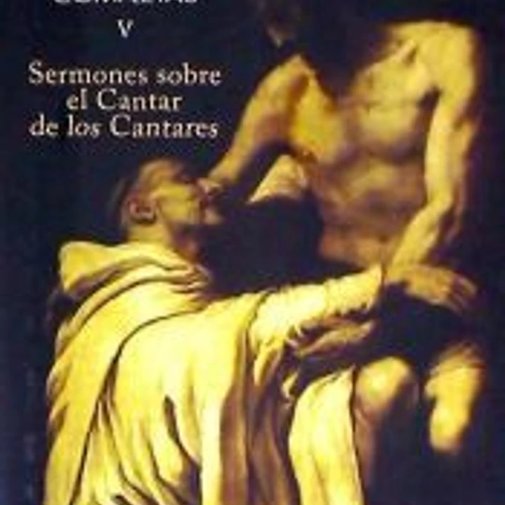Obras completas de San Bernardo. V: El Cantar de los Cantares 1