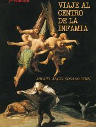 Viaje al centro de la infamia