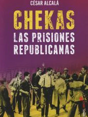 Chekas. Las prisiones republicanas