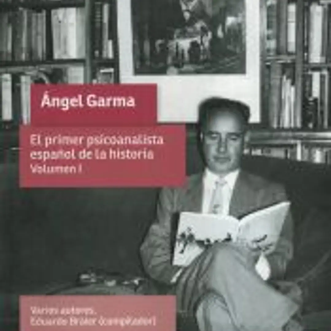 Angel Garma. Volumen I 1