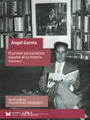 Angel Garma. Volumen I