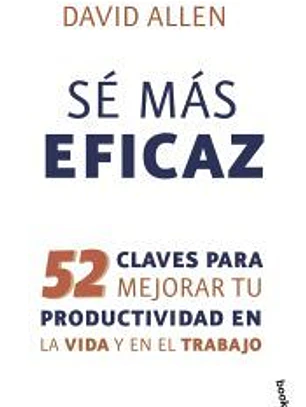 Sé más eficaz