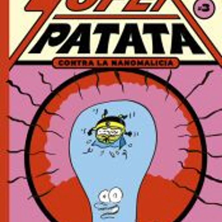 SUPERPATATA CONTRA LA NANOMALICIA EPISODIO 3 1