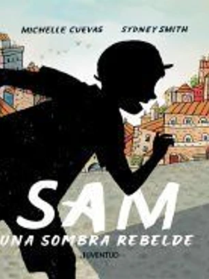 Sam, una sombra rebelde