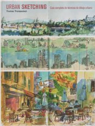 Urban Sketching: guía completa de técnicas de dibujo urbano