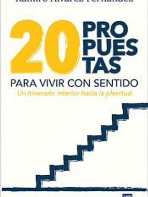 Veinte propuestas para vivir con sentido