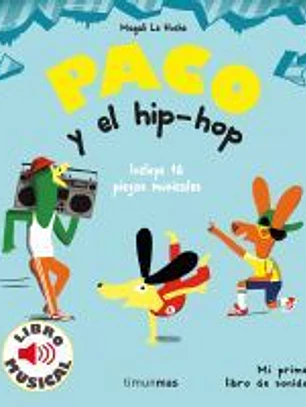 Paco y el hip-hop. Libro musical