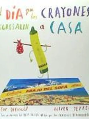 Día que los crayones regresaron a casa, El