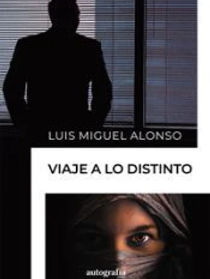 Viaje a lo distinto