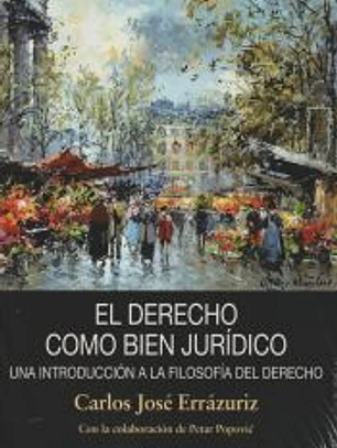 El derecho como bien jurídico
