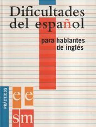 Dificultades del español para hablantes de inglés