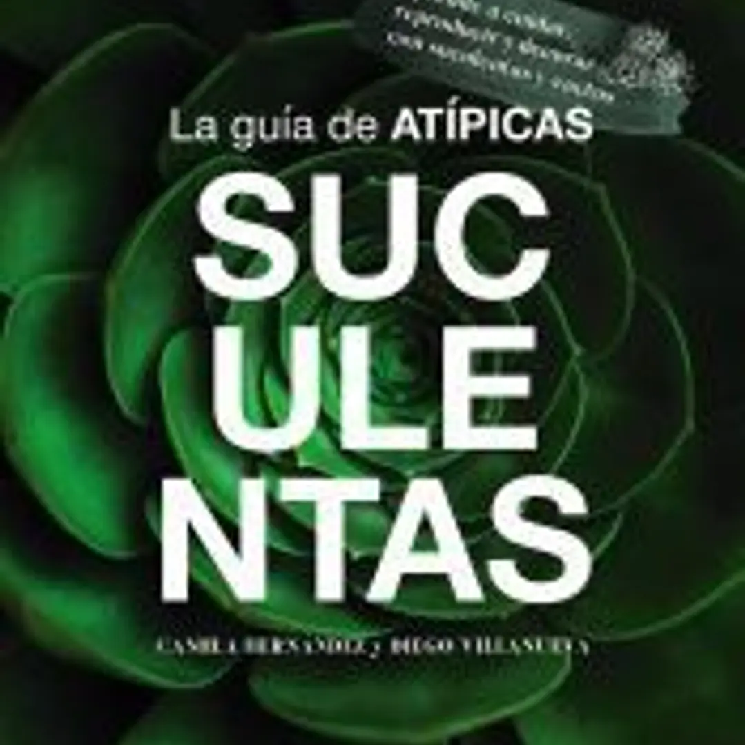 La guía de Atípicas Suculentas 1