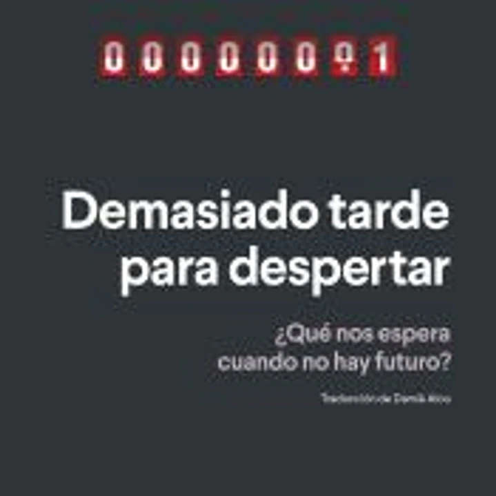 Demasiado tarde para despertar 1