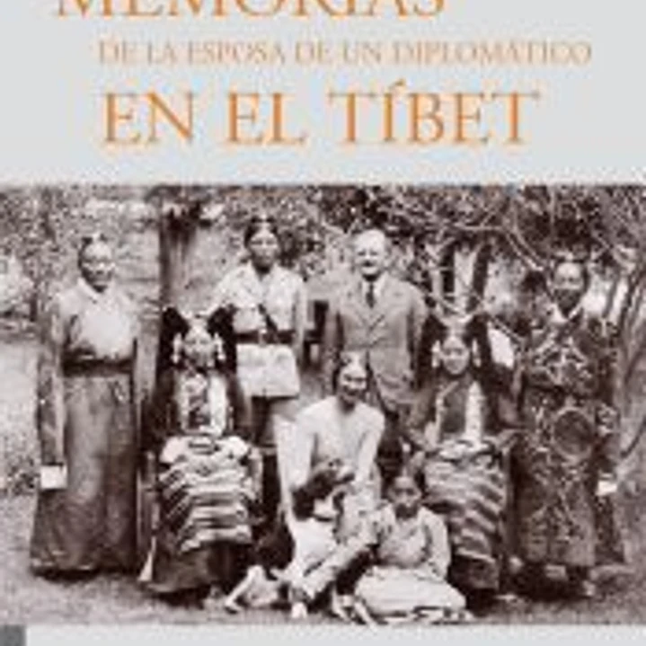 Memorias de la esposa de un diplomático en el Tibet 1