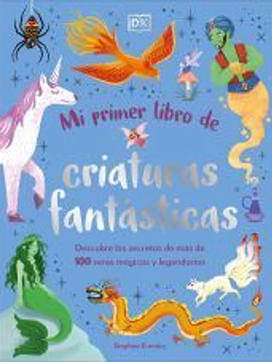 Mi primer libro de criaturas fantásticas