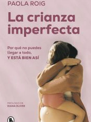 La crianza imperfecta