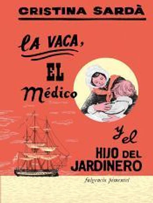La vaca, el médico y el hijo del jardinero