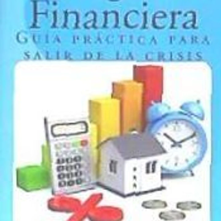 Inteligencia Financiera: Guia Practica Para Salir de La Crisis 1