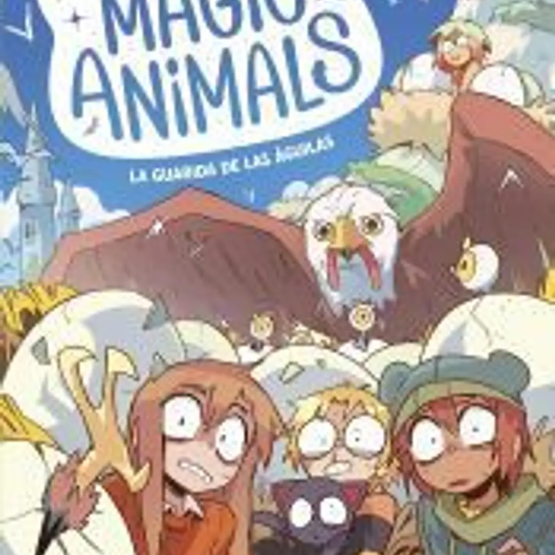 Magic Animals 10. La guarida de las águilas 1