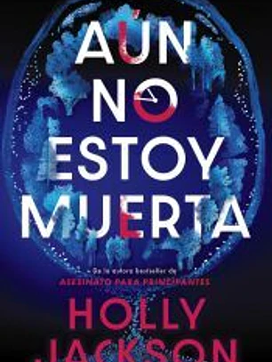 Aún no estoy muerta