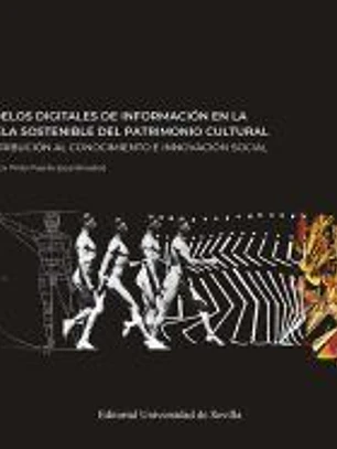 Modelos digitales de información en la tutela sostenible del patrimonio cultural