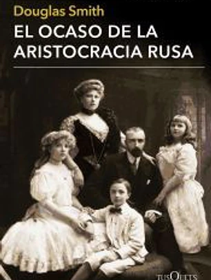 El ocaso de la aristocracia rusa