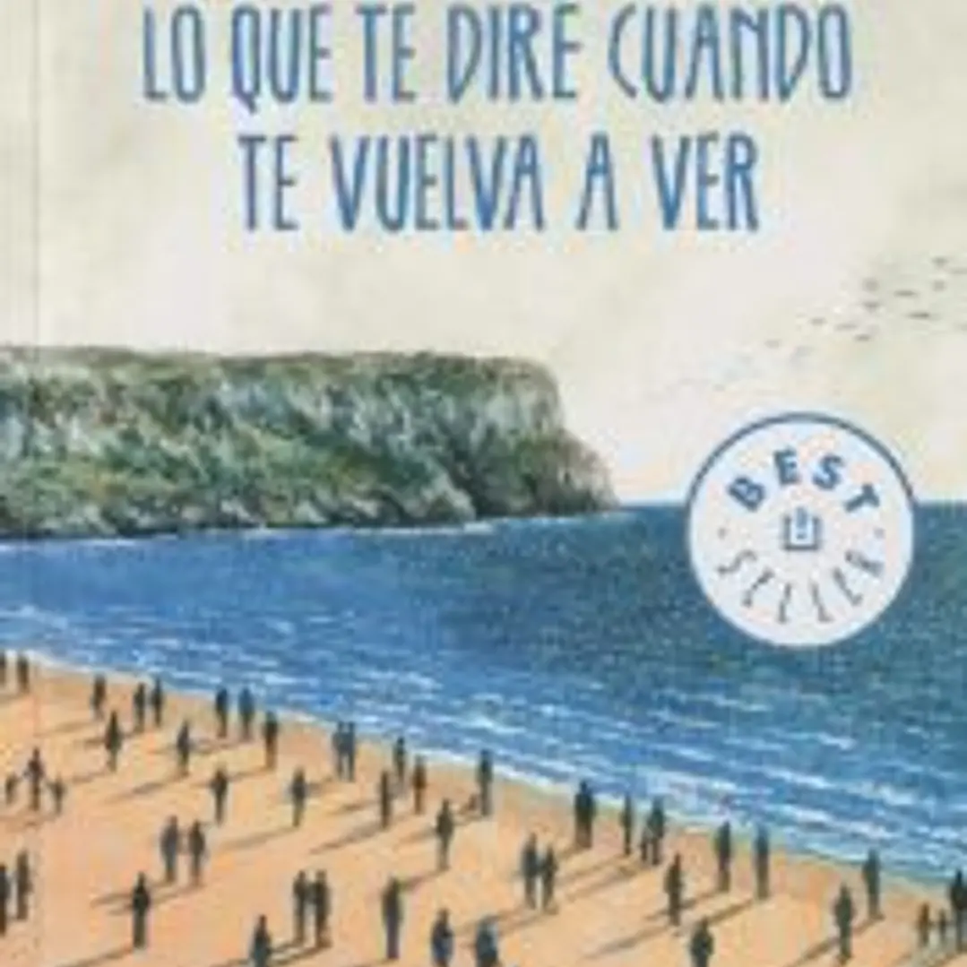 Lo que te diré cuando te vuelva a ver 1
