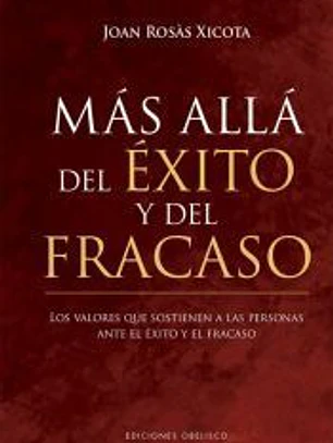 Más allá del éxito y del fracaso