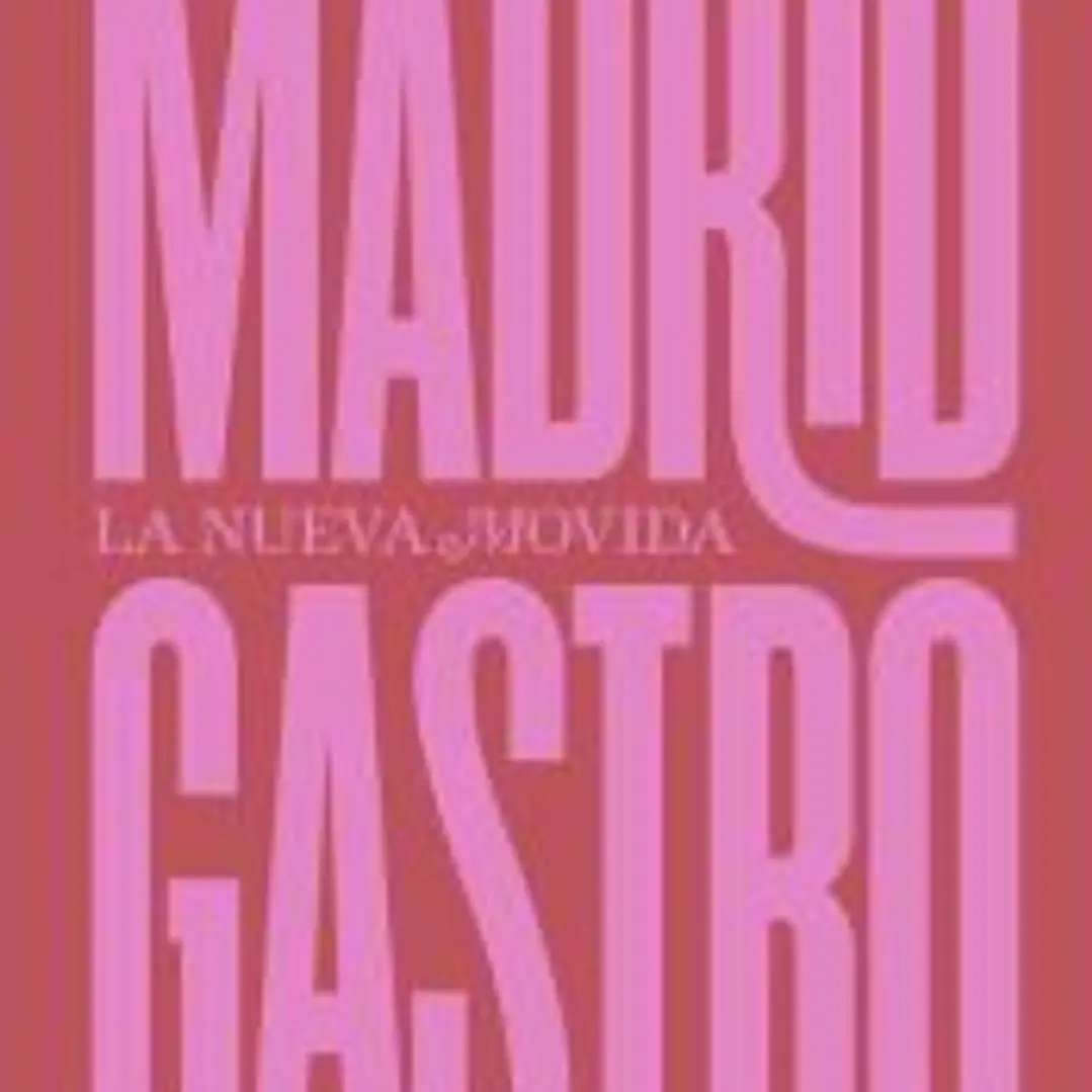 Madrid Gastro: La Nueva Movida 1