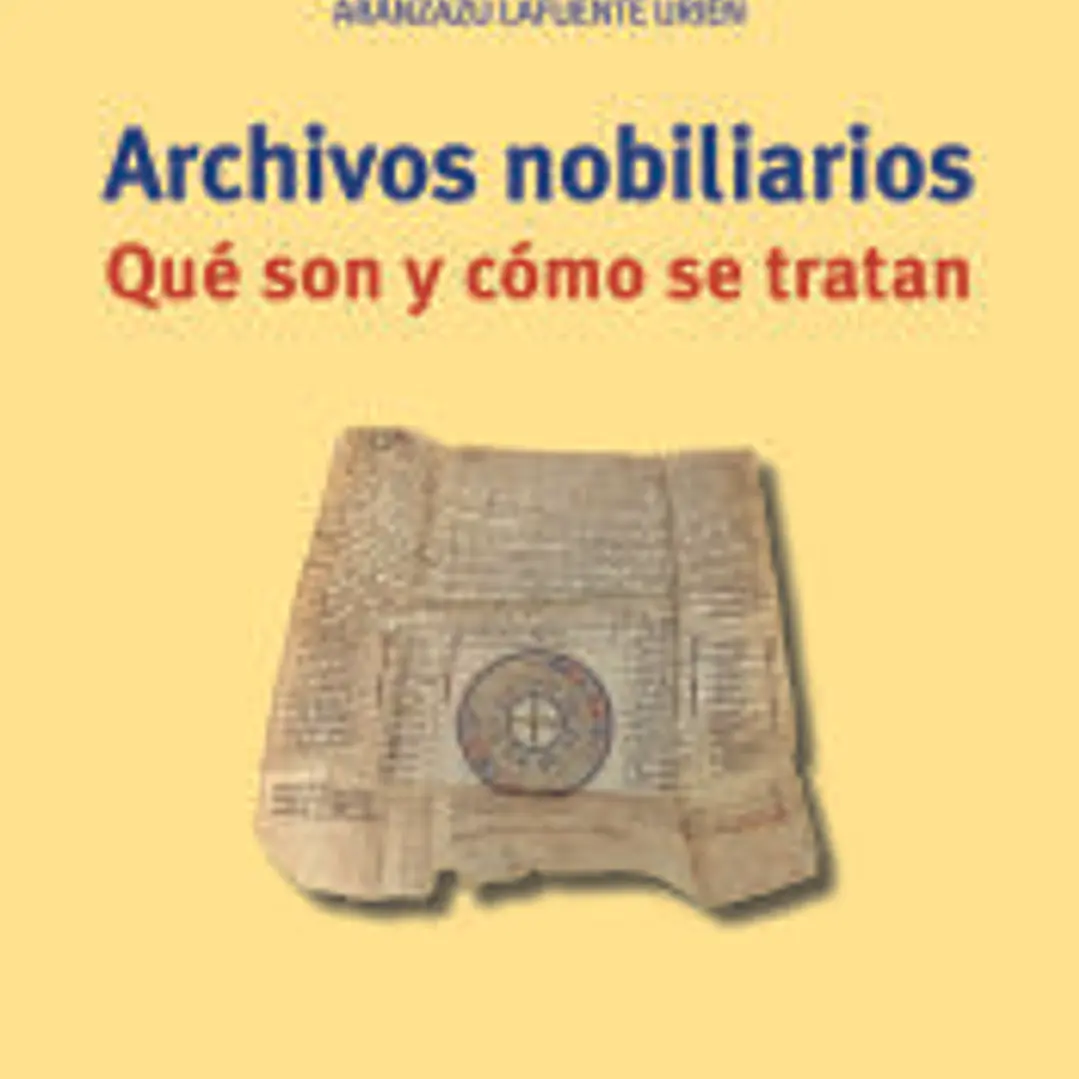 Archivos nobiliarios: Qué son y cómo se tratan 1