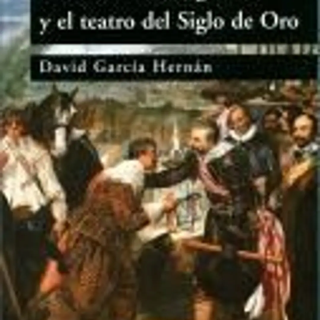 La cultura de la guerra en el teatro del Siglo de Oro 1