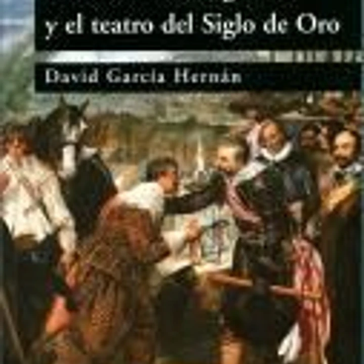 La cultura de la guerra en el teatro del Siglo de Oro 1