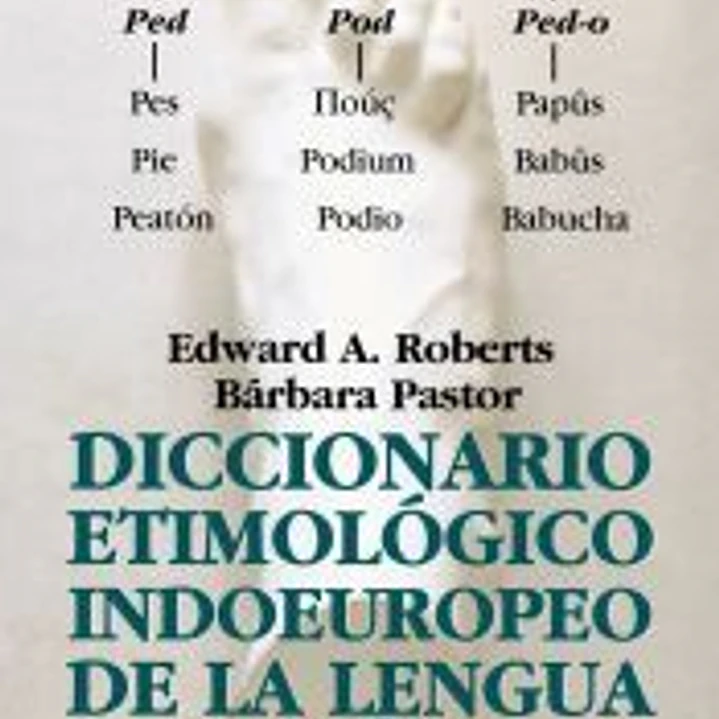 Diccionario etimológico indoeuropeo de la lengua española 1