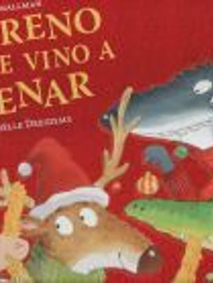 El reno que vino a cenar (La ovejita que vino a cenar)