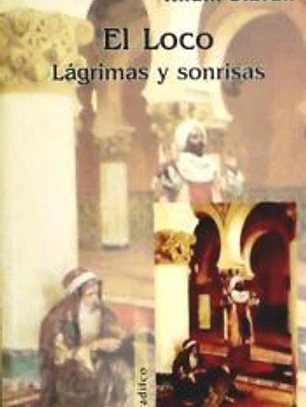 El loco. Lágrimas y sonrisas