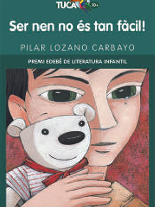 SER NEN NO ÉS TAN FÀCIL!