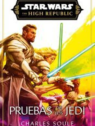 Star Wars. High Republic III: Pruebas de los Jedi (novela)