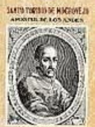 Santo Toribio de Mogrovejo. Apóstol de los Andes