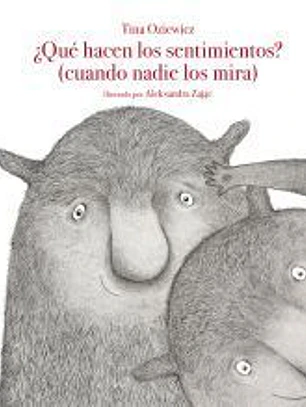 ¿Qué hacen los sentimientos? (cuando nadie los mira)