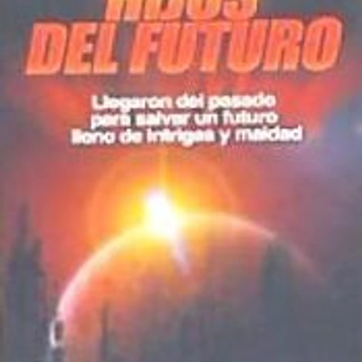 Hijos del Futuro 1