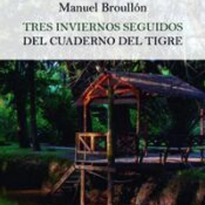 TRES INVIERNOS SEGUIDOS DEL CUADERNO DEL TIGRE 1