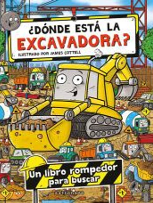 ¿DONDE ESTA LA EXCAVADORA?