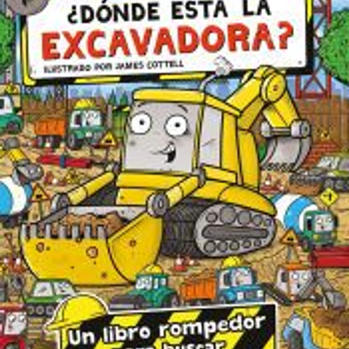 ¿DONDE ESTA LA EXCAVADORA? 1