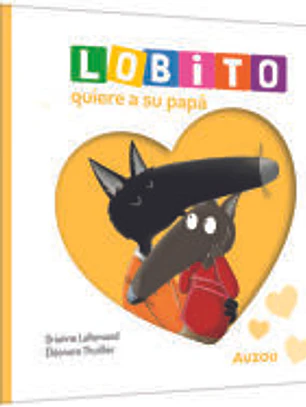 Lobito quiere a su papá