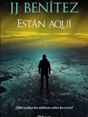 Están aquí: ¿Qué ocultan los militares sobre los ovnis?