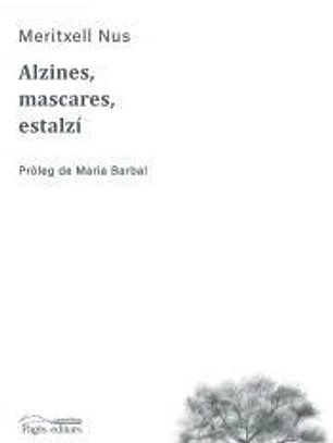 Alzines, mascares, estalzí